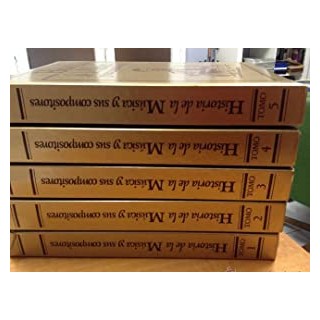 Historia de la música y sus compositores. Tomos 1 a 5 (obra completa)